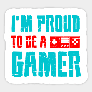 I Am Proud To Be A Gamer Sticker